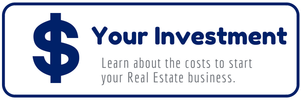 Your investment for your real estate career