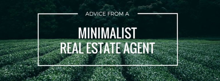 pic of field with text over top saying "advice from a minimalist real estate agent'